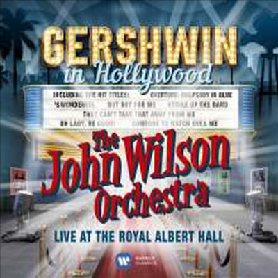 헐리우드의 거쉬인 - 로열 알버트 홀 실황 (Gershwin In Hollywood - Live At The Royal Albert Hall)(CD) - John Wilson