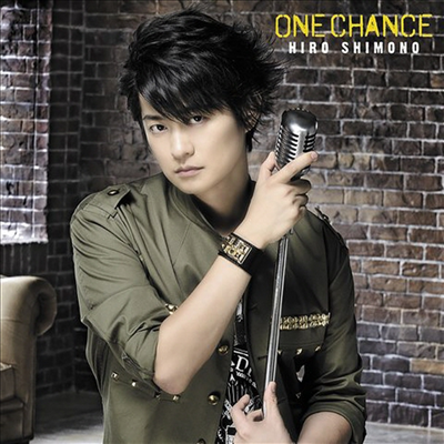 Shimono Hiro (시모노 히로) - One Chance (CD+DVD) (초회한정반 A)
