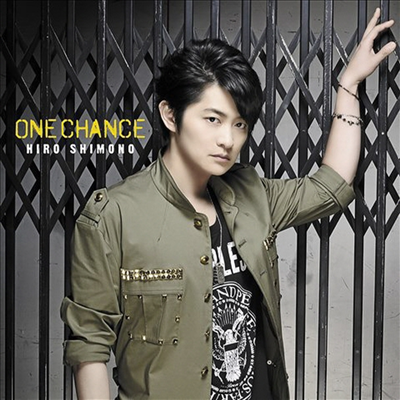 Shimono Hiro (시모노 히로) - One Chance (CD+DVD) (초회한정반 B)