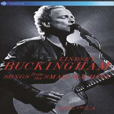 Lindsey Buckingham - Songs From The Small Machine: Live In L.A. 2011 (EV Classics)(DVD)