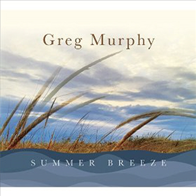 Greg Murphy - Summer Breeze (CD)