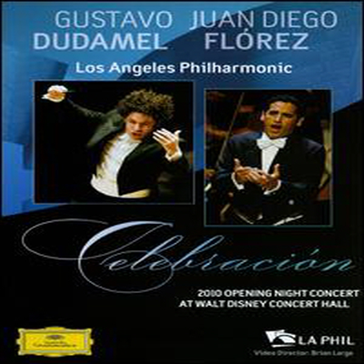 구스타보 두다멜 &amp; 후안 디에고 플로레스 - 2010 오프닝 콘서트 (Celebracion: Opening Night Concert &amp; Gala) (DVD)(2010) - Gustavo Dudamel