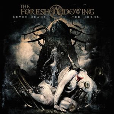 Foreshadowing - Seven Heads Ten Horns (CD)