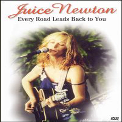 Juice Newton - Every Road Leads Back to You (지역코드1)(DVD)(2002)