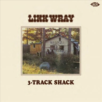 Link Wray - 3-Track Shack (Remastered)(2CD)