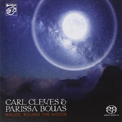 Carl Cleves &amp; Parissa Bouas - Halos &#39;Round The Moon (SACD Hybrid)
