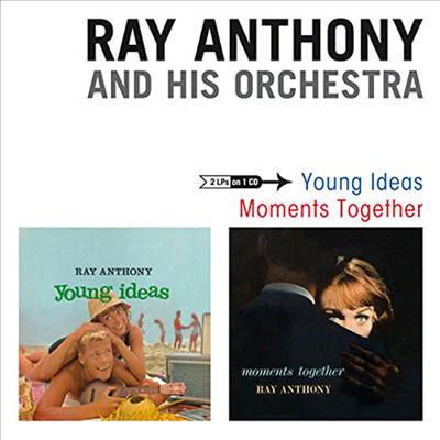 Ray Anthony &amp; His Orchestra - Young Ideas + Moments Together (Remastered)(CD)