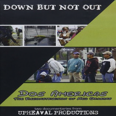 Down But Not Out / Dos Americas: The Reconstruction Of New Orleans (다운 벗 낫 아웃 / 도스 아메리카)(지역코드1)(한글무자막)(DVD)