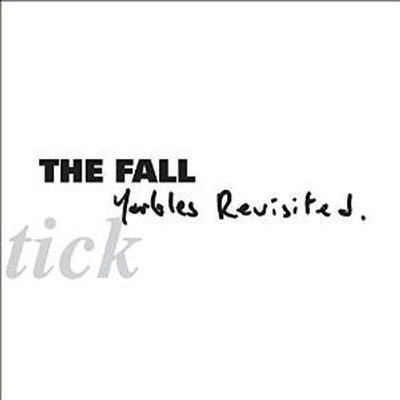 Fall - Schtick - Yarbles Revisited (Vinyl LP)