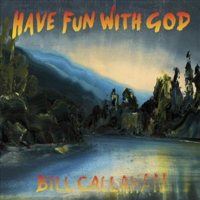 Bill Callahan - Have Fun With God (Vinyl LP)