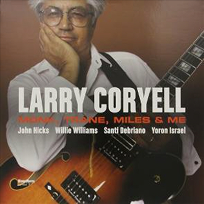 Larry Coryell - Monk, Trane, Miles &amp; Me (180g Audiophile Vinyl LP)