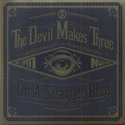 Devil Makes Three - I'm A Stranger Here (CD)