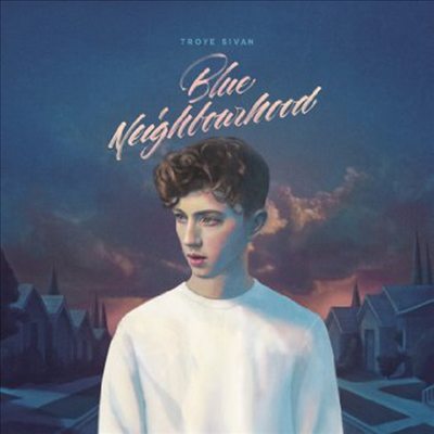 Troye Sivan - Blue Neighbourhood (Deluxe Edition)(CD)