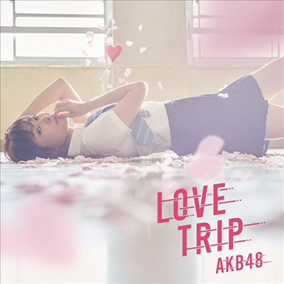 AKB48 - Love Trip / しあわせを分けなさい (CD+DVD) (Type A)
