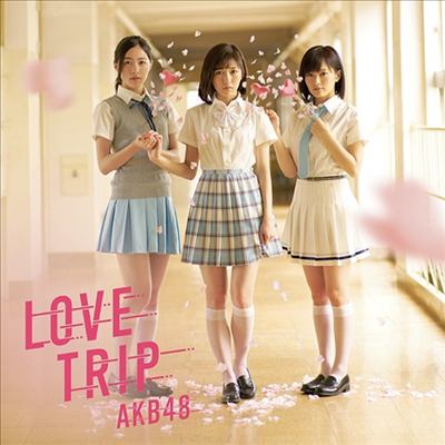 AKB48 - Love Trip / しあわせを分けなさい (CD+DVD) (Type B)