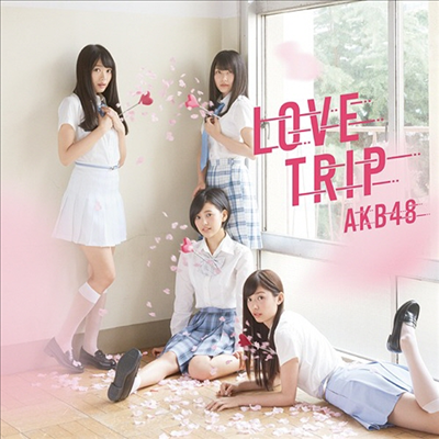 AKB48 - Love Trip / しあわせを分けなさい (CD+DVD) (Type D)