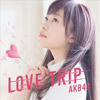 AKB48 - Love Trip / しあわせを分けなさい (CD+DVD) (Type A) (초회한정반)