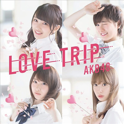 AKB48 - Love Trip / しあわせを分けなさい (CD+DVD) (Type E) (초회한정반)