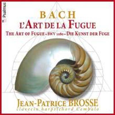 바흐의: 푸가의 기법 (Bach: L&#39;art De La Fugue)(CD) - Jean-Patrice Brosse