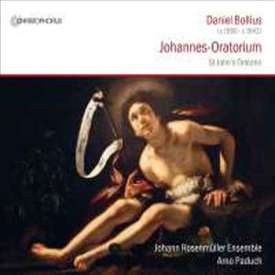 볼리우스: 요하네스 오라토리오 (Bollius: Johannes - Oratorium)(CD) - Arno Paduch