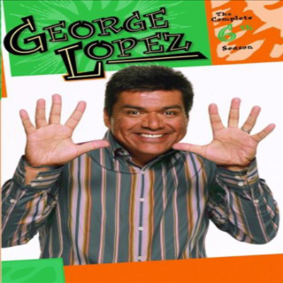George Lopez Show: Complete Sixth Season (조지 로페즈) (지역코드1)(한글무자막)(DVD-R)
