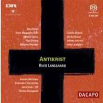 랑가르드: 안티크라이스트 (Langgaard: Antikrist) (2SACD Hybrid) - Thomas Dausgaard