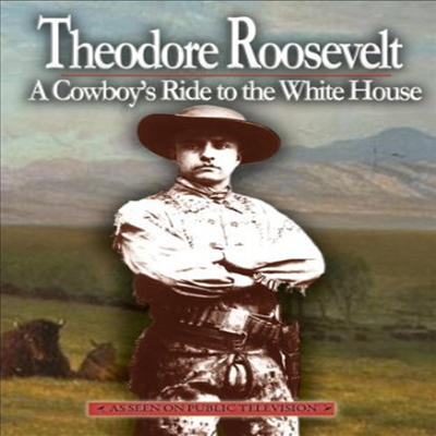 Theodore Roosevelt: A Cowboy&#39;s Ride To The White (루스벨트)(지역코드1)(한글무자막)(DVD)