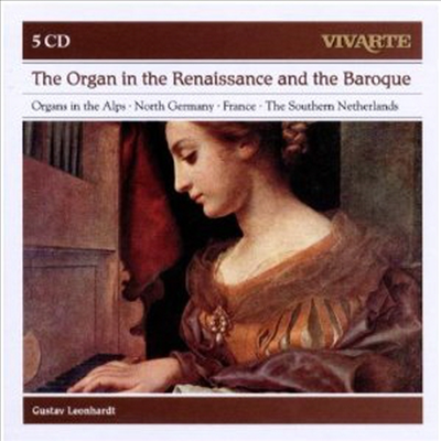 레온하트 - 바로크와 르네상스 시대의 오르간 작품집 (Gustav Leonhardt - Organ in the Renaissance &amp; the Baroque) (5CD Boxset) - Gustav Leonhardt