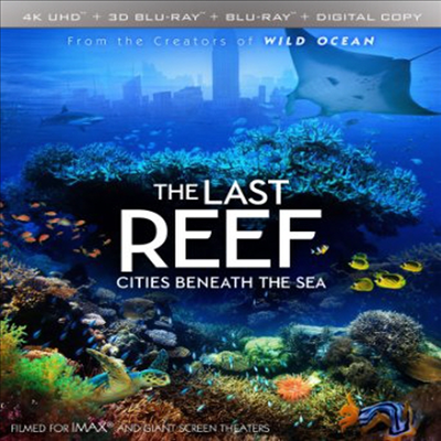 IMAX: The Last Reef - Cities Beneath The Sea (라스트 리프) (한글무자막)(4K UHD + 3D Blu-ray + Blu-ray + Digital Copy)