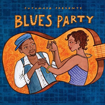 Putumayo Presents (푸토마요) - Blues Party (Digipack)(CD)