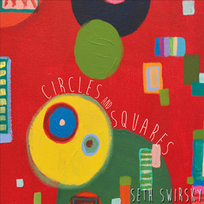 Seth Swirsky - Circles & Squares (CD)