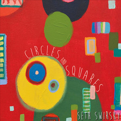 Seth Swirsky - Circles &amp; Squares (CD)