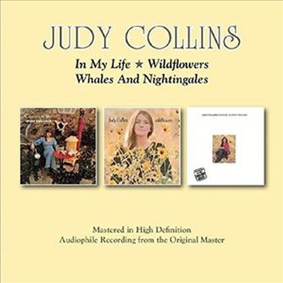 Judy Collins - In My Life/Wildflowers/Whales &amp; Nightingales (Remastered)(3 On 2CD)