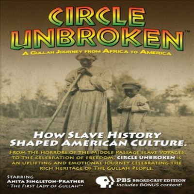 Circle Unbroken: How Slave History Shaped American (서클 언브로큰)(지역코드1)(한글무자막)(DVD)