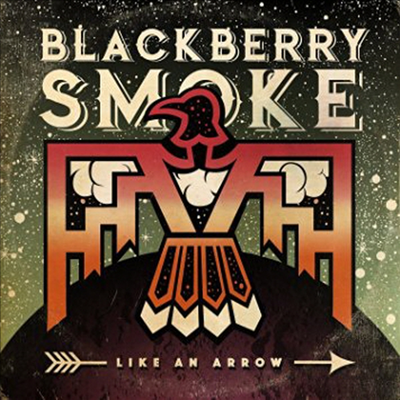 Blackberry Smoke - Like An Arrow (Digipack)(CD)