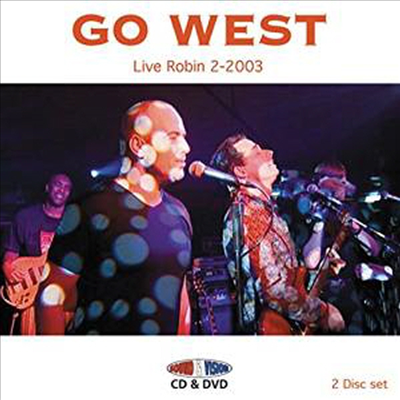 Go West - Live Robin 2-2003 (CD+DVD)