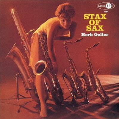 Herb Geller - Stax Of Sax (Ltd. Ed)(Remastered)(SHM-CD)(일본반)