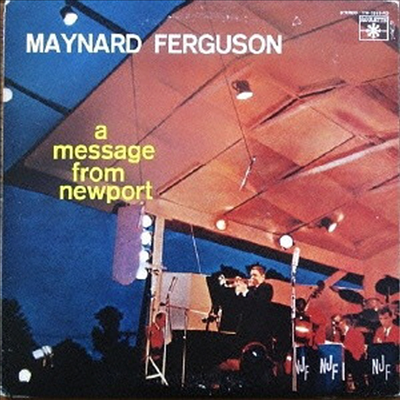 Maynard Ferguson - A Message From Newport (Ltd. Ed)(Remastered)(SHM-CD)(일본반)