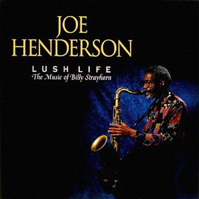 Joe Henderson - Lush Life (SHM-CD)(일본반)