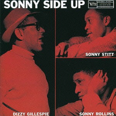 Dizzy Gillespie / Sonny Rollins / Sonny Stitt - Sonny Side Up (SHM-CD)(일본반)