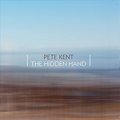 Pete Kent - Hidden Hand (CD)