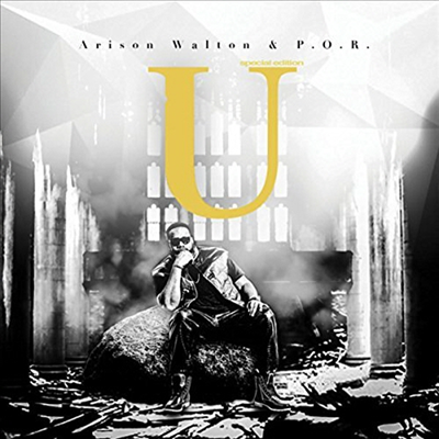 Arison Walton & (P.O.R.) - U (Special Edition)(CD)