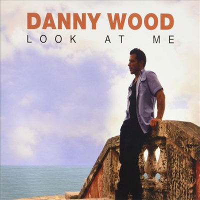 Danny Wood - Look At Me (CD-R)