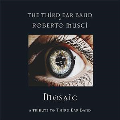 Third Ear Band - Mosaic (With Roberto Musci)(CD)