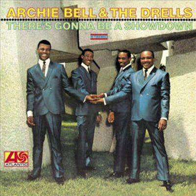 Archie Bell &amp; The Drells - There&#39;s Gonna Be A Showdown (Uk)(CD)