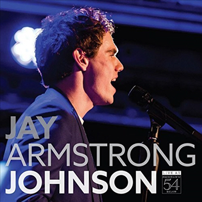 Jay Armstrong Johnson - Live At Feinstein's/54 Below (CD)