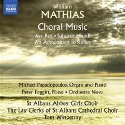 윌리엄 마티아스: 합창 작품집 (William Mathias: Choral Works)(CD) - Tom Winpenny