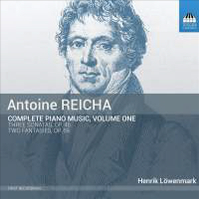 라이하: 피아노 작품 1집 (Reicha: Works for Piano Vol.1)(CD) - Henrik Lowenmark