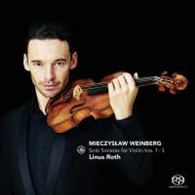 바인베르크: 무반주 바이올린 소나타 1번 - 3번 (Weinberg: Sonatas for Violin Solo Nos.1 - 3) (SACD Hybrid) - Linus Roth