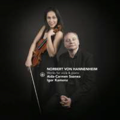 하넨하임: 비올라와 피아노 작품집 (Hannenheim: Works for Viola &amp; Piano)(CD) - Aida-Carmen Soanea